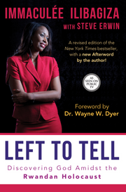 Left To Tell: Discovering God Amidst the Rwandan Holocaust