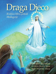 DRAGA DJECO - Kraljica Mira pohodi Međugorje